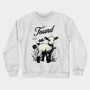 Now I'm Found Christian Women's Crewneck Sweatshirt